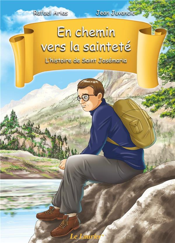 Arias_Rafael_Juvancic_Jean-En_chemin_vers_la_saintet_Tome_1_L_histoire_de_saint_Jos_maria-9782864955016_0