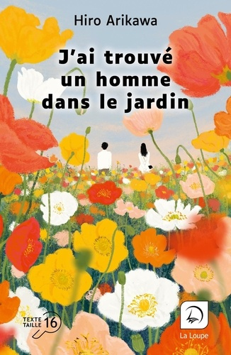 Arikawa_Hiro-J_ai_trouv_un_homme_dans_le_jardin-9782382993460_0