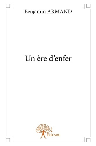 Armand_Benjamin-Un_re_d_enfer-9782332721587_0