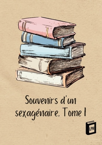 Arnault_Antoine-vincent-Souvenirs_d_sexagenaire._Tome_i-9783691046380_0