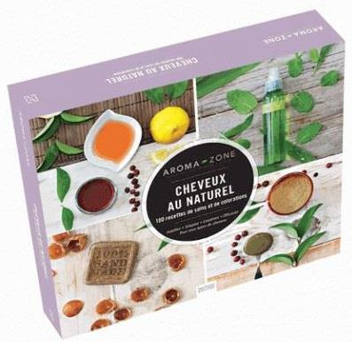 Aroma-Zone_Vausselin_Anne-Coffret_Cheveux_au_Naturel_-_Aromazone-9782013965040_0