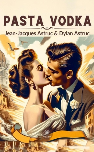 Astruc_Jean-jacques_Astruc_Dylan-Pasta_Vodka-9791042227234_0