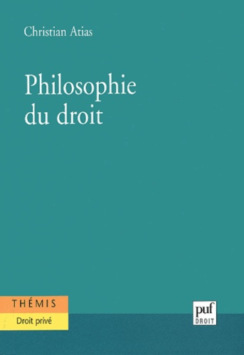 Atias_Christian-Philosophie_du_droit-9782130545392_0