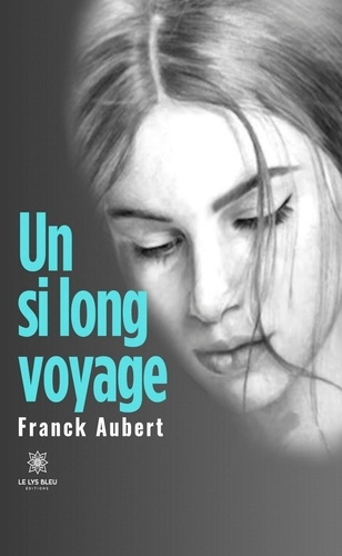 Aubert_Franck-Un_si_long_voyage-9791042236656_0
