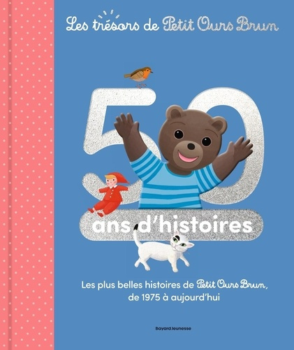 Aubinais_Marie_Bour_Dani_le_Bour_Laura_Bour--Petit_Ours_Brun_-_50_ans_d_histoires-9791036378690_0