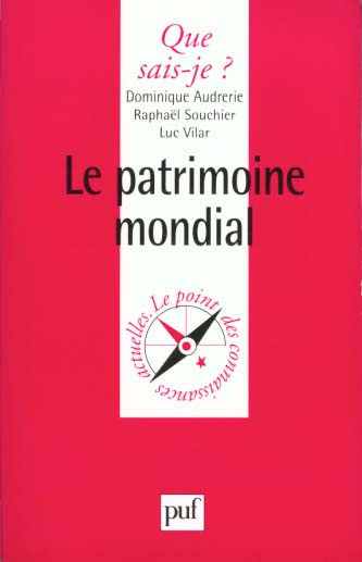 Audrerie_Dominique_Souchier_Rapha_l_Vilar_Luc-Le_patrimoine_mondial-9782130496465_0