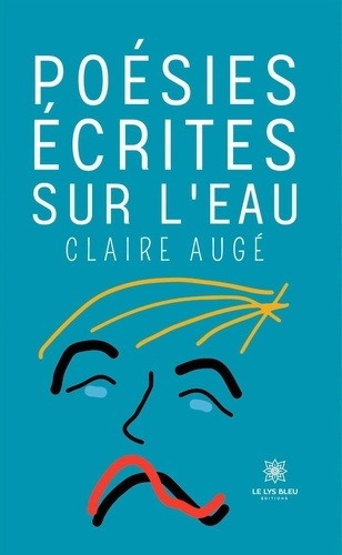 Auge_Claire-Po_sies_crites_sur_l_eau-9791042263423_0
