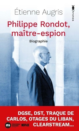 Augris_Etienne-Philippe_Rondot_ma_tre-espion._Biographie-9782380948134_0