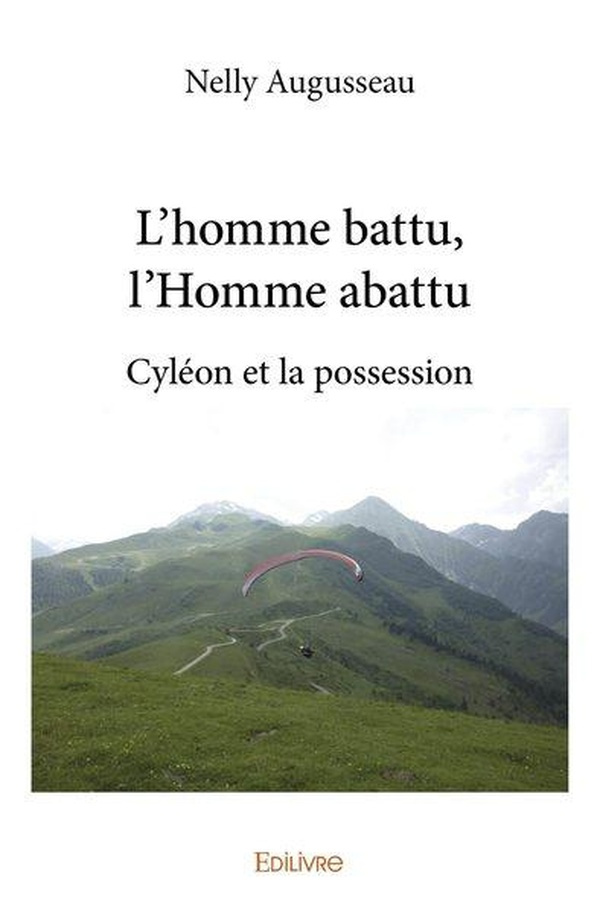 Augusseau_Nelly-L_homme_battu_l_Homme_abattu._Cyl_on_et_la_possession-9782414396818_0