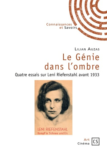 Auzas_Lilian-Le_g_nie_dans_l_ombre._Quatre_essais_sur_Leni_Riefenstahl_avant_1933-9782753903241_0
