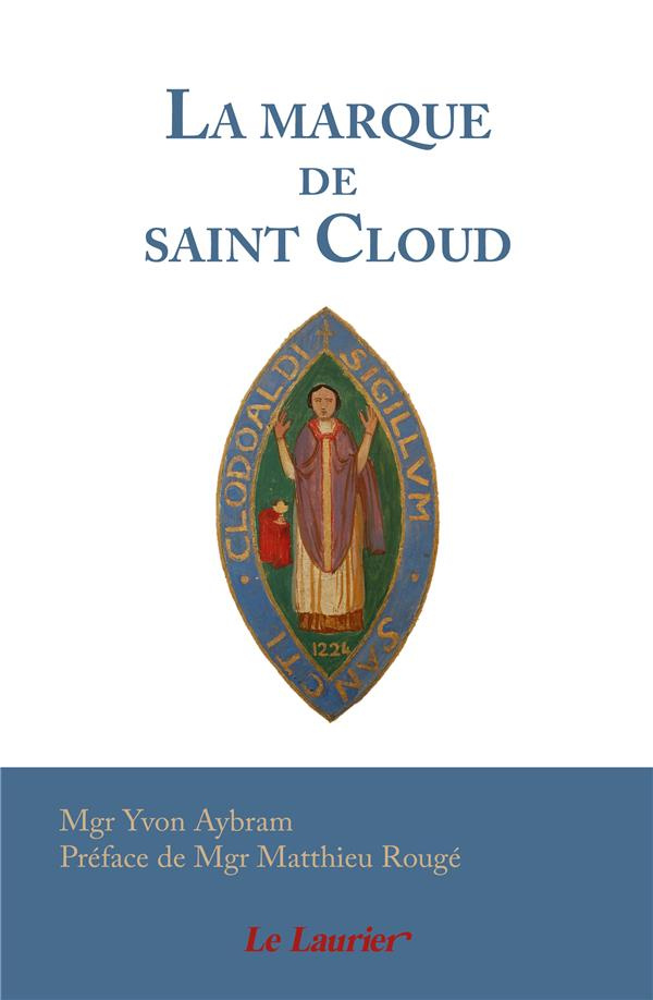 Aybram_Yvon_Roug_Matthieu-La_marque_de_saint_Cloud-9782864955412_0
