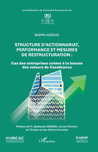 Azzouzi_Basma_Seddiki_Abdeslam-Structure_d_actionnariat_performance_et_mesures_de_restructuration._Cas_des_entreprises_cot_es_la-9782336592411_0