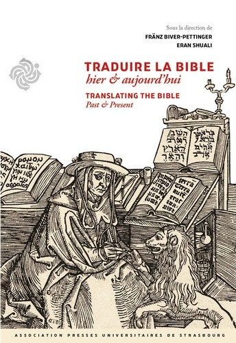 BIVER-PETTINGER-TRADUIRE_LA_BIBLE_HIER_AUJOURD_HUI_-_TRANSLATING_THE_BIBLE_PAST_PRESENT-9782385710088_0