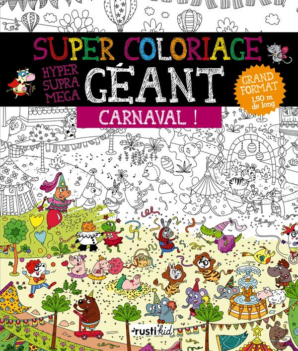 BOSSREZ_ELODIE-Super_coloriage_g_ant_Carnaval_-9782815306010_0