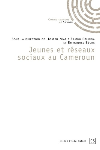 B_ch_Emmanuel_Zambo_Belinga_Joseph_Marie-Jeunes_et_r_seaux_sociaux_au_Cameroun-9782342355949_0