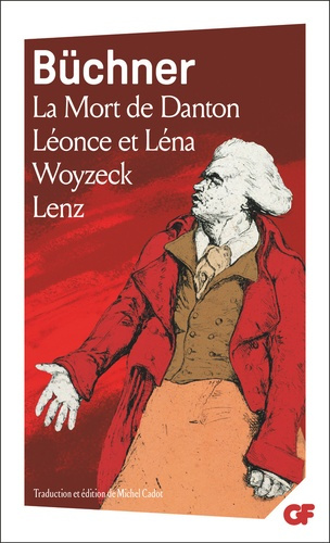 B_chner_Georg_Cadot_Michel-La_Mort_de_Danton_-_L_once_et_L_na_-_Woyzeck_-_Lenz-9782080164537_0