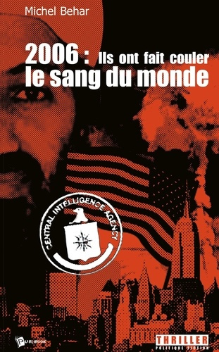 B_har_Michel-2006_Ils_ont_fait_couler_le_sang_du_monde-9782748305876_0