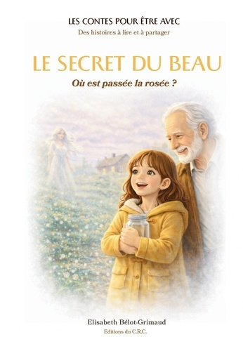 B_lot-Grimaud_Elisabeth-Le_secret_du_beau._O_est_pass_e_la_ros_e_-9791042490195_0