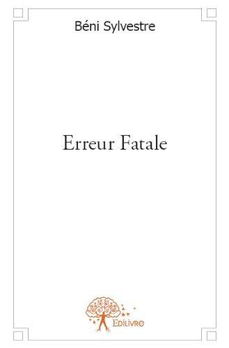 B_ni_Sylvestre-Erreur_Fatale-9782332587930_0