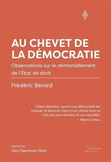 B_rard_Fr_d_ric-au_chevet_de_la_democratie._observations_sur_le_demantelement_de-9782897945947_0