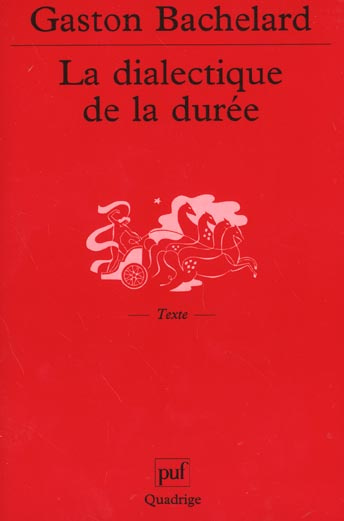 Bachelard_Gaston-La_dialectique_de_la_dur_e-9782130524182_0