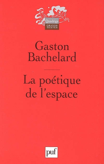 Bachelard_Gaston-La_po_tique_de_l_espace-9782130544449_0