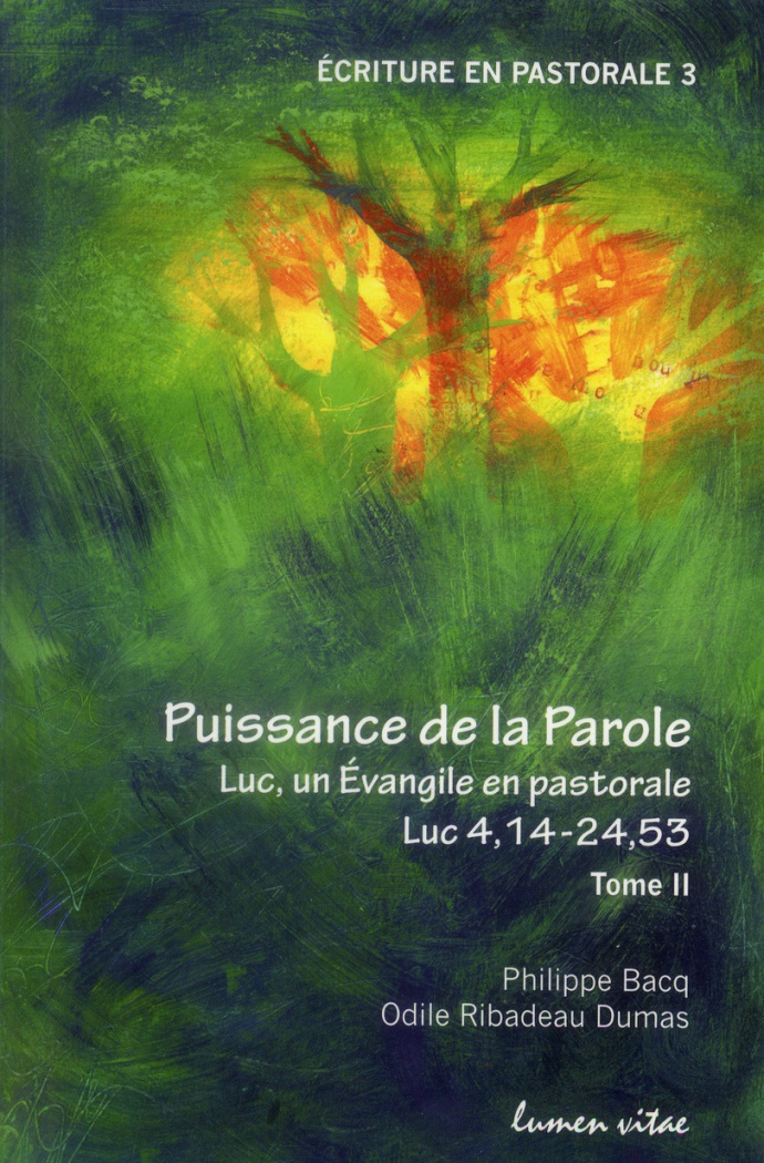 Bacq_Philippe_Ribadeau_Dumas_Odile-Puissance_de_la_parole._Tome_2_Luc_un_Evangile_en_pastorale_Luc_4_14-24_53-9782873244446_0