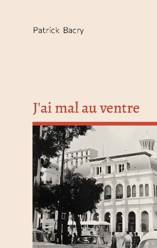 Bacry_Patrick-J_ai_mal_au_ventre-9782322578009_0