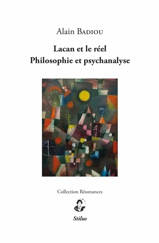 Badiou_Alain-Lacan_et_le_r_el_-_Philosophie_et_psychanalyse-9791095543718_0