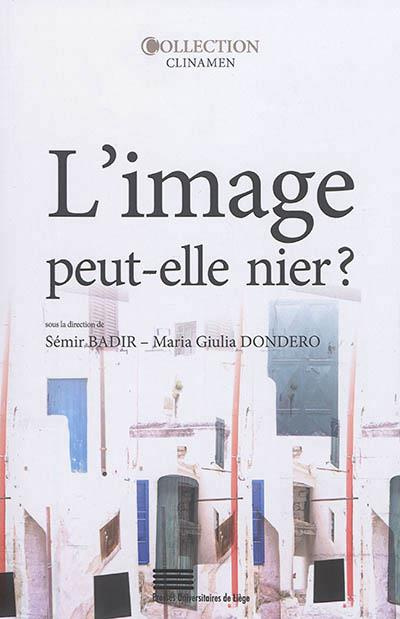 Badir_S_mir_Dondero_Maria_Giulia-L_image_peut-elle_nier_-9782875621160_0
