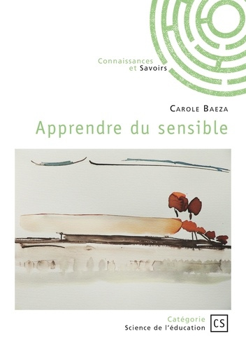 Baeza_Carole-Apprendre_du_sensible-9782342367003_0