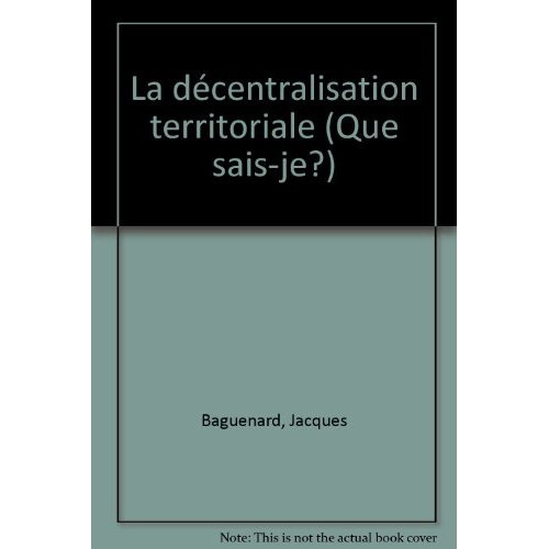 Baguenard_Jacques-La_d_centralisation-9782130366577_0