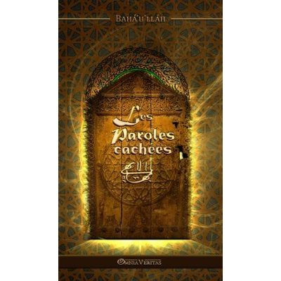 Baha_u_llah_Baha_u_llah-Les_paroles_cach_es-9781910220276_0