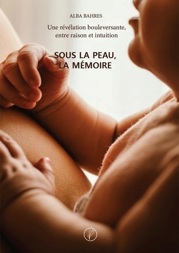 Bahres_Alba-Sous_la_peau_la_m_moire-9782490724574_0