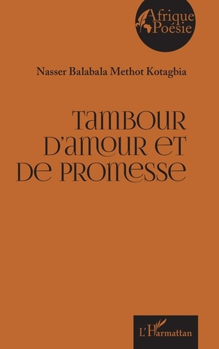 Balabala_Methot_Kotagbia_Nasser-Tambour_d_amour_et_de_promesse-9782336600338_0