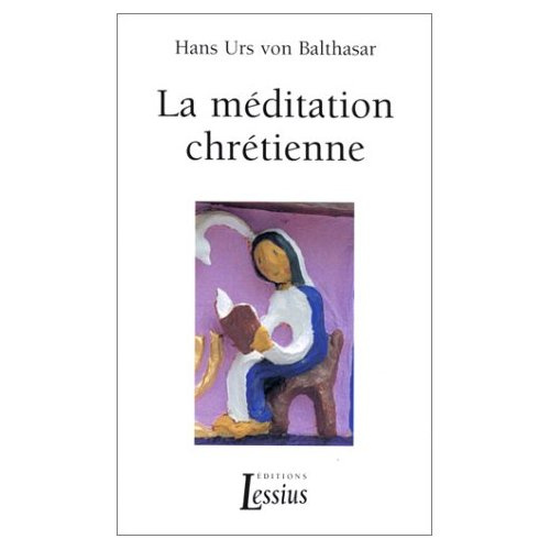 Balthasar_Hans_Urs_von-LA_MEDITATION_CHRETIENNE-9782872990900_0