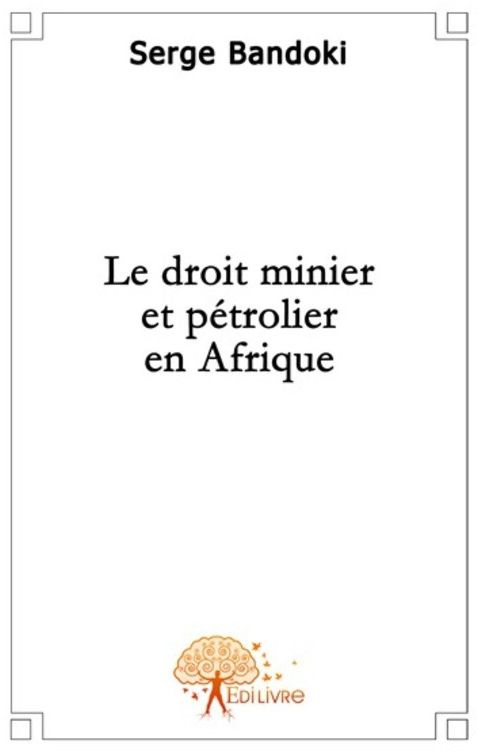 Bandoki_Serge-Le_droit_minier_et_p_trolier_en_Afrique-9782356074409_0