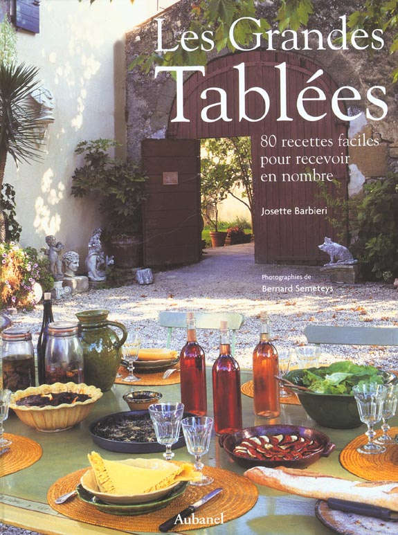 Barbieri_Josette_Semeteys_Bernard-Les_grandes_tabl_es._80_recettes_faciles_pour_recevoir_en_nombre-9782700602470_0