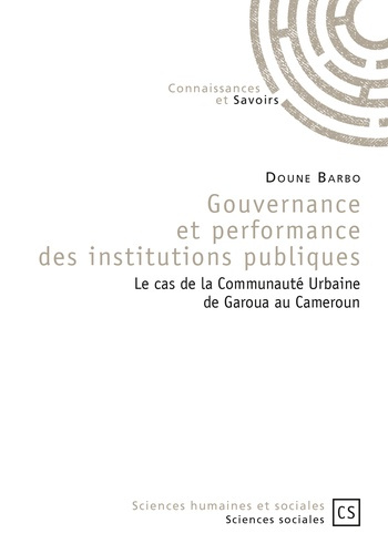 Barbo_Doune-Gouvernance_et_performance_des_institutions_publiques._Le_cas_de_la_Communaut_Urbaine_de_Garoua_au-9782753903586_0