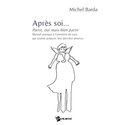 Barda_Michel-Apr_s_soi...._Partir_oui_mais_bien_partir-9782748331462_0
