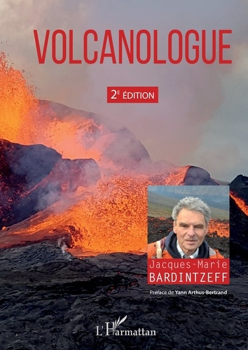Bardintzeff_Jacques-Marie_Arthus-Bertrand_Yann-Volcanologue._2e_dition-9782336489551_0