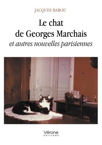 Barou_Jacques-Le_chat_de_Georges_Marchais_et_autres_nouvelles_parisiennes-9791042307882_0