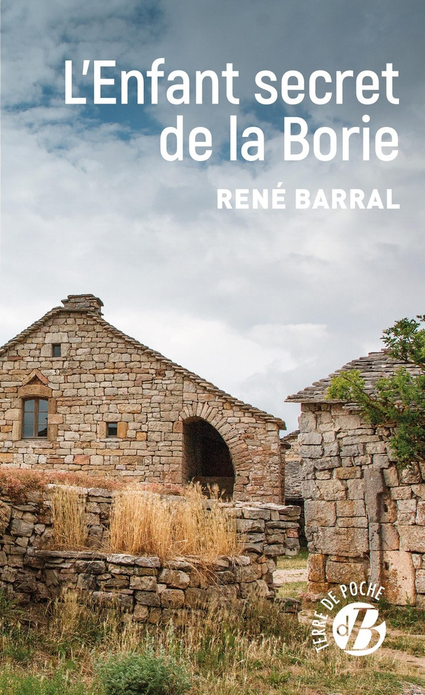 Barral_Ren_-L_enfant_secret_de_la_Borie-9782812940019_0