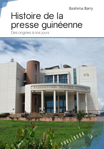 Barry_Ibrahima-Histoire_de_la_presse_guin_enne-9782342164558_0