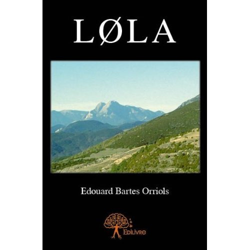 Bartes_Orriols_douard-Lola._Des_fontaines_du_Llobregat_aux_Coteaux_de_l_Autan-9782332654991_0