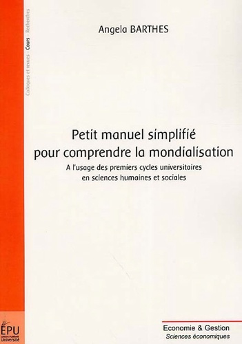 Barthes_Angela-Petit_manuel_simplifi_pour_comprendre_la_mondialisation-9782748306514_0