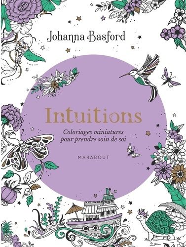 Basford_Johanna-Intuitions._Coloriages_miniatures_pour_prendre_soin_de_soi-9782501199773_0
