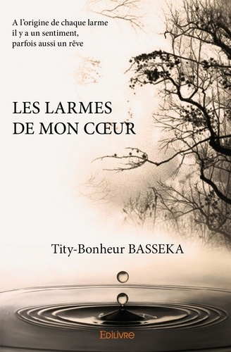 Basseka_Tity-Bonheur-Les_larmes_de_mon_coeur-9782414063178_0