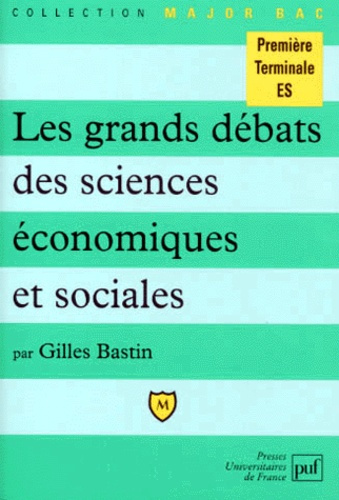 Bastin_Gilles-Les_grands_d_bats_des_sciences_conomiques_et_sociales-9782130493501_0