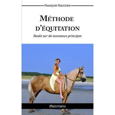 Baucher_Fran_ois-M_thode_d_quitation_bas_e_sur_des_nouveaux_principes-9781910220870_0
